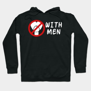 No *** With Men Hoodie